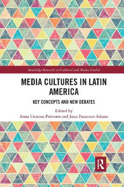 Media Cultures in Latin America