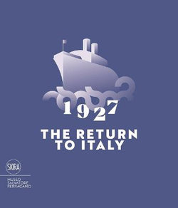 1927 The Return To Italy