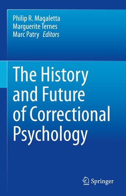 The History and Future of Correctional Psychology