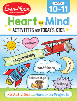 Heart and Mind Activities for Today's Kids Workbook, Age 10 - 11