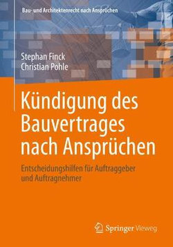 Kündigung des Bauvertrages Nach Ansprüchen