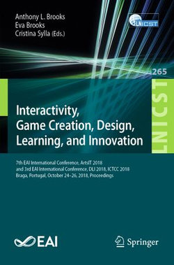 Interactivity, Game Creation, Design, Learning, and Innovation