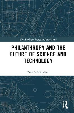 Philanthropy and the Future of Science and Technology