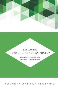 Exploring Practices of Ministry