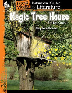 Magic Tree House Series Guide: Instructional Guided for Literature