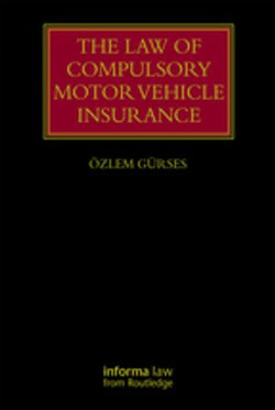 The Law of Compulsory Motor Vehicle Insurance