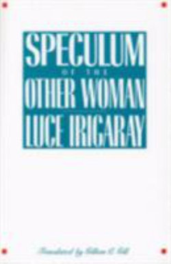 Speculum of the Other Woman