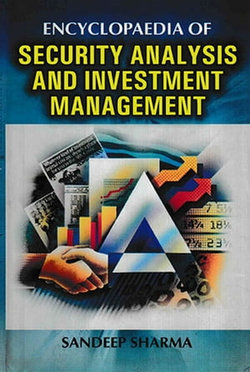 Encyclopaedia of Security Analysis And Investment Management