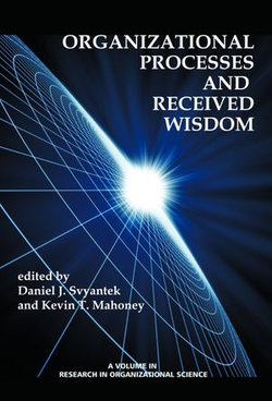 Organizational Processes and Received Wisdom