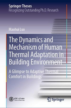 The Dynamics and Mechanism of Human Thermal Adaptation in Building Environment