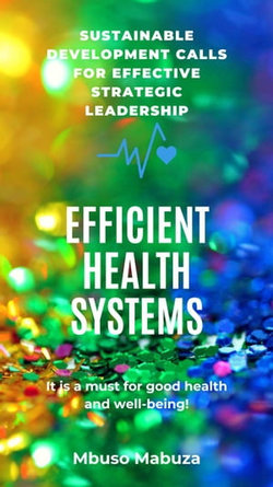 Efficacy, Effectiveness And Efficiency In The Management Of Health Systems