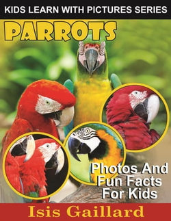 Parrots Photos and Fun Facts for Kids