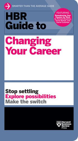 HBR Guide to Changing Your Career