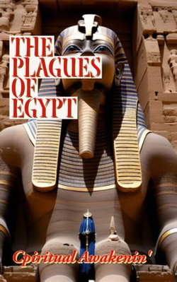 The Plagues of Egypt