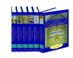 The Oxford Encyclopedia of the Islamic World: Six-Volume Set