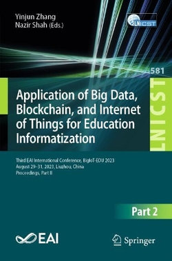 Application of Big Data, Blockchain, and Internet of Things for Education Informatization