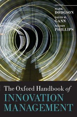 The Oxford Handbook of Innovation Management