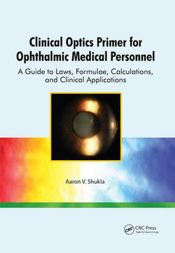 Clinical Optics Primer for Ophthalmic Medical Personnel