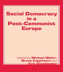 Social Democracy in a Post-communist Europe