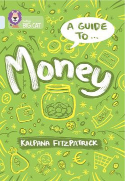 A Guide to: Money: Band 17/Diamond (Collins Big Cat)