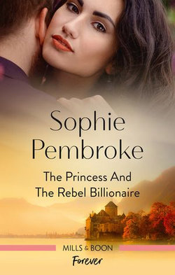 The Princess and the Rebel Billionaire