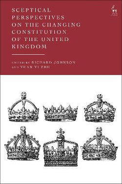 Sceptical Perspectives on the Changing Constitution of the United Kingdom