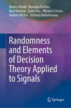 Randomness and Elements of Decision Theory Applied to Signals