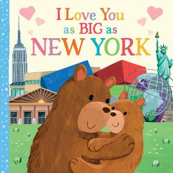 I Love You As Big As New York