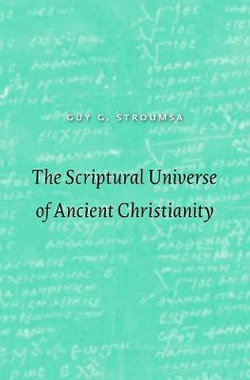 The Scriptural Universe of Ancient Christianity