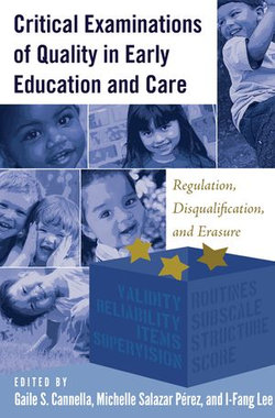 Critical Examinations of Quality in Early Education and Care