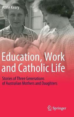 Education, Work and Catholic Life