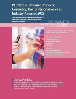 Plunkett's Consumer Products, Cosmetics, Hair & Personal Services Industry Almanac 2022