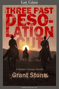 Three Past Desolation Cut: A Western Fantasy Novella