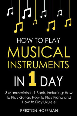 How to Play Musical Instruments