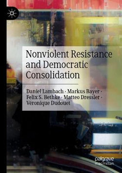 Nonviolent Resistance and Democratic Consolidation