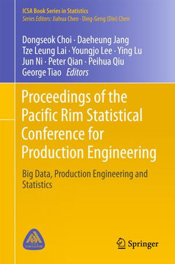 Proceedings of the Pacific Rim Statistical Conference for Production Engineering