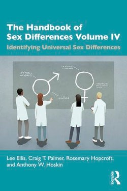 The Handbook of Sex Differences Volume IV Identifying Universal Sex Differences