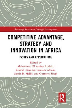 Competitive Advantage, Strategy and Innovation in Africa