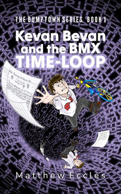 Kevan Bevan and the BMX Time-Loop