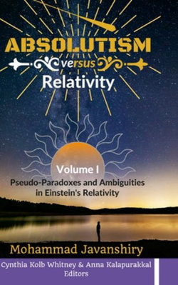 Absolutism Versus Relativity - Volume I