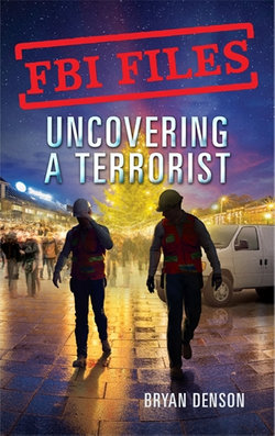 Uncovering a Terrorist