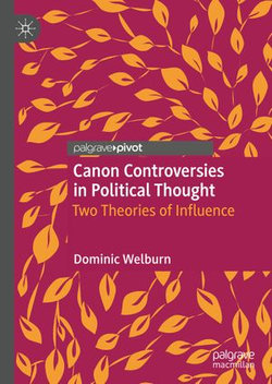 Canon Controversies in Political Thought