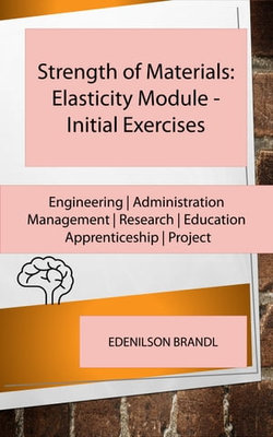 Strength of Materials: Elasticity Module - Initial Exercises