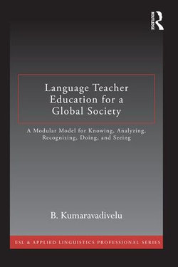 Language Teacher Education for a Global Society