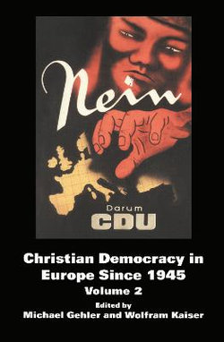 Christian Democracy in Europe Since 1945