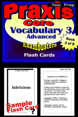 PRAXIS Core Test Prep Advanced Vocabulary 3 Review--Exambusters Flash Cards--Workbook 3 of 8