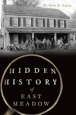 Hidden History of East Meadow