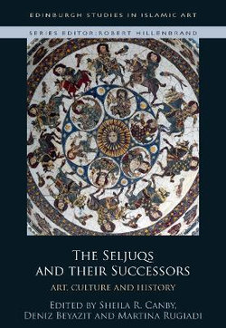 The Seljuqs and Their Successors