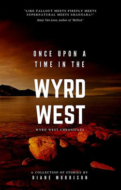 Once Upon a Time in the Wyrd West