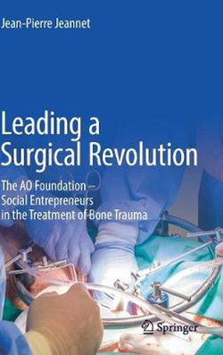 Leading a Surgical Revolution